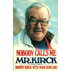 Nobody calls me Mr. Kirck