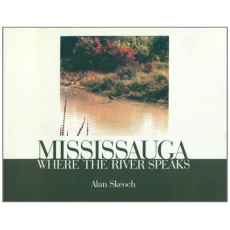 Mississauga: Where the River Speaks