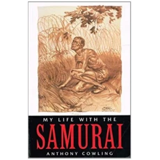 My Life With the Samurai: A Pow in Indonesia