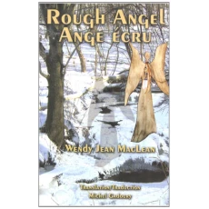 Rough Angel / Ange Ecru MacLean, Wendy Jean