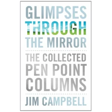 Glimpses Through the Mirror: The Collected Pen Point Columns