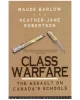 Class Warfare: The Assault On Canada's Schools