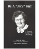 Be a 'Nice' Girl: a Woman's Journey in the 20th Century