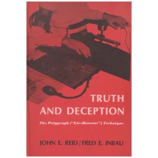 Truth and Deception: The Polygraph