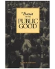 In Pursuit of the Public Good: Essays in Honour of Allan J. MacEachen