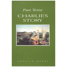 Past Tense - Charlie's Story