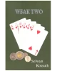 Weak Two