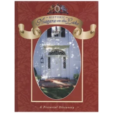 Historic Niagara-on-the-Lake: A pictorial discovery