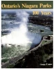 Ontario's Niagara Parks, 100 Years: A History