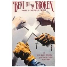 Bent but Not Broken: Today's Canadian Church