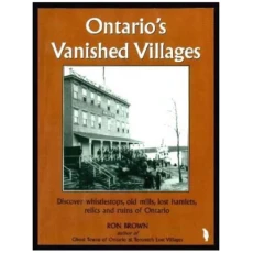 Ontario's Vanished Villages