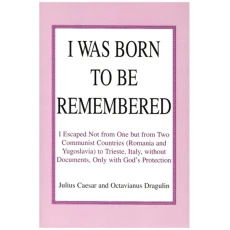 I Was Born to Be Remembered