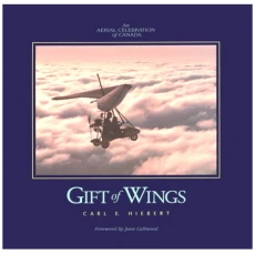 Gift of Wings: An Aerial Celebration of Canada
