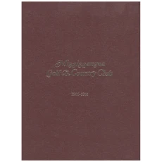 Mississauga Golf and Country Club 1906-1981