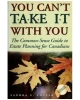 You Can't Take It With You : The Common-Sense Guide to Estate Planning for Canadians