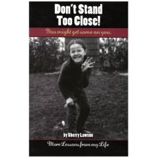 Don't Stand Too Close!