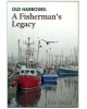 Old Harbours: A Fisherman's Legacy