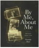 By Me, About Me