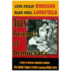 Ajax: Arsenal of Democracy: The Inside Camp-X Series