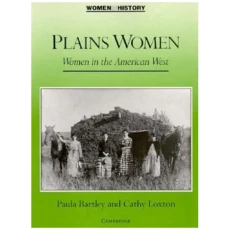 Plains Women: Women in the American West