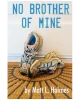 No Brother of Mine