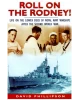 Roll on the Rodney