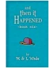And Then it Happened Book Six