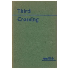 Third Crossing: A History of the First Quarter Century of the Town and District of Gladstone in the Province of Manitoba