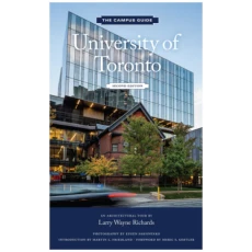 University of Toronto: An Architectural Tour (The Campus Guide) 2nd Edition