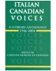 Italian Canadian Voices: A Literary Anthology, 1946-2004