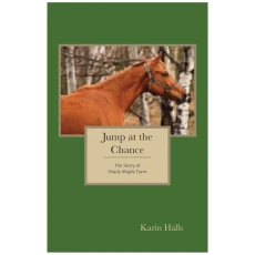 Jump at the Chance: The Story of Shady Maple Farm