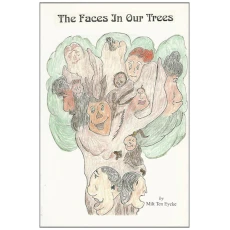 The Faces in Our Trees