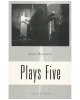 Plays Five
