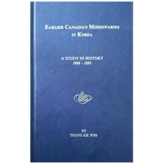 Earlier Canadian Missionaries in Korea
