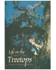 Life in the Treetops: Adventures of a Woman in Field Biology