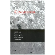 Cinquefoil: New Work From Five Ottawa Poets