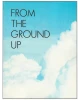 From the Ground Up
