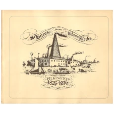St. Helens Glassworks - Pilkington 1826-1976