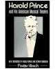 Harold Prince and the American Musical Theater