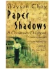 Paper Shadows: A Chinatown Childhood