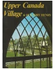 Upper Canada Village & Old Fort Henry