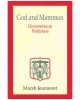 God And Mammon: Universities As Publishers