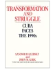 Transformation and Struggle: Cuba Faces the 1990s