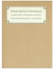 Prairie School Architecture: Studies from the Western Architect