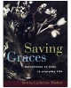 Saving Graces Reflections on Hope in Everyday Life