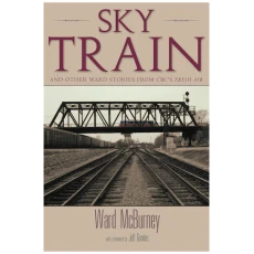 Sky Train: Stories from CBC's Fresh Air