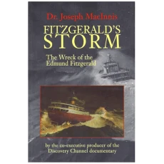 Fitzgerald's Storm: The Wreck of the Edmund Fitzgerald