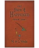 And Then It Happened: Book One