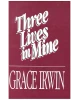 Three Lives in Mine