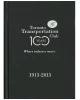 Toronto Transportation Club - 100 Years 1913 - 2013